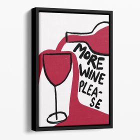 More Wine Please Floating Framed Canvas (Color: Black, size: 16" x 12" / 42cm x 30cm approx)